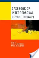 Az interperszonális pszichoterápia esetkönyve - Casebook of Interpersonal Psychotherapy