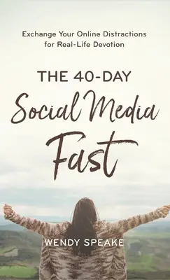 40 napos közösségi média böjt - 40-Day Social Media Fast