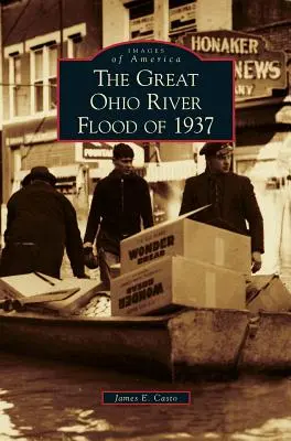 Az Ohio folyó 1937-es nagy áradása - Great Ohio River Flood of 1937