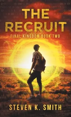 Az újonc: A végső királyság második könyve - The Recruit: Final Kingdom Book Two