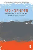 Szex/nemek: Biológia a társadalmi világban - Sex/Gender: Biology in a Social World