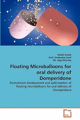 Lebegő mikrogömbök a Domperidon orális adagolásához - Floating Microballoons for oral delivery of Domperidone