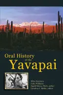 A yavapaiak szóbeli története - Oral History of the Yavapai