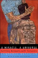 Egy csoda, egy univerzum: Elszámolás a kínzókkal - A Miracle, a Universe: Settling Accounts with Torturers