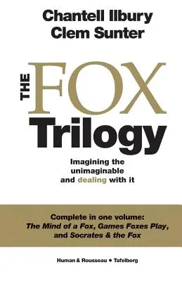 A Róka-trilógia: Az elképzelhetetlent elképzelni és megbirkózni vele - The Fox Trilogy: Imagining the unimaginable and dealing with it