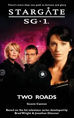 STARGATE CSK-1 Két út - STARGATE SG-1 Two Roads