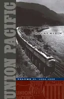 Union Pacific, 2: II. kötet, 1894-1969 - Union Pacific, 2: Volume II, 1894-1969