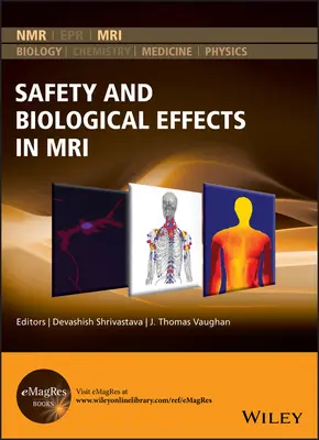 Biztonság és biológiai hatások az MRI-ben - Safety and Biological Effects in MRI