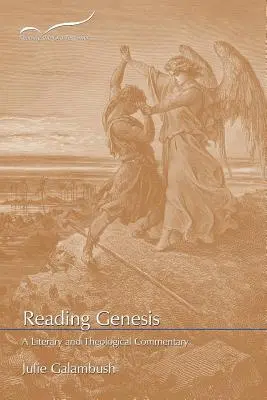 A Genezis olvasása: Irodalmi és teológiai kommentár - Reading Genesis: A Literary and Theological Commentary