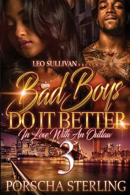 Bad Boys Do It Better 3: In Love With an Outlaw (A rosszfiúk jobban csinálják) - Bad Boys Do It Better 3: In Love With an Outlaw