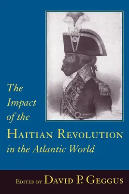 A haiti forradalom hatása az atlanti világban - Impact of the Haitian Revolution in the Atlantic World