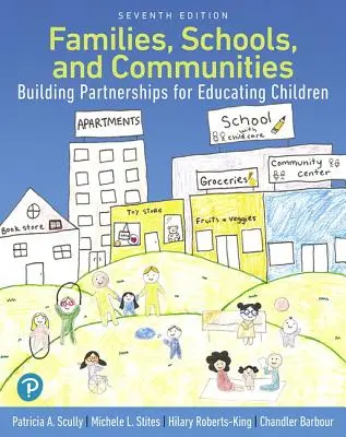 Családok, iskolák és közösségek: Partnerségek építése a gyermekek oktatásáért - Families, Schools, and Communities: Building Partnerships for Educating Children