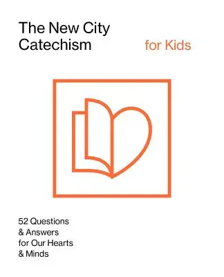 Az új városi katekizmus gyerekeknek - The New City Catechism for Kids