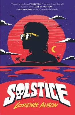 Napforduló: Trópusi horrorkomédia - Solstice: A Tropical Horror Comedy