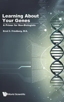 A génjeink megismerése: alapmű nem biológusok számára - Learning about Your Genes: A Primer for Non-Biologists