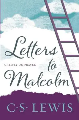 Levelek Malcolmhoz, főként az imádságról - Letters to Malcolm, Chiefly on Prayer