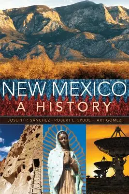 Új-Mexikó: A History - New Mexico: A History