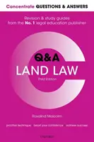 Koncentrált kérdések és válaszok Földtörvény: Jogi kérdés-felelet felülvizsgálati és tanulmányi útmutató - Concentrate Questions and Answers Land Law: Law Q&A Revision and Study Guide