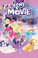 My Little Pony: A film előzménye - My Little Pony: The Movie Prequel