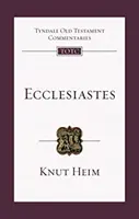 Prédikátor - Bevezetés és kommentár (Heim professzor Knut Martin (Szerző)) - Ecclesiastes - An Introduction And Commentary (Heim Professor Knut Martin (Author))