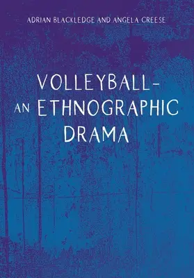 Röplabda - Egy néprajzi dráma - Volleyball - An Ethnographic Drama