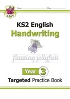 KS2 English Targeted Practice Book: Kézírás - 3. évfolyam - KS2 English Targeted Practice Book: Handwriting - Year 3