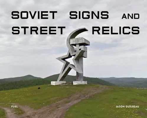 Szovjet jelek és utcai relikviák - Soviet Signs and Street Relics