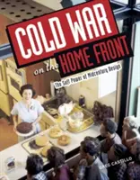 Hidegháború a hazai fronton: A középkori design lágy ereje - Cold War on the Home Front: The Soft Power of Midcentury Design