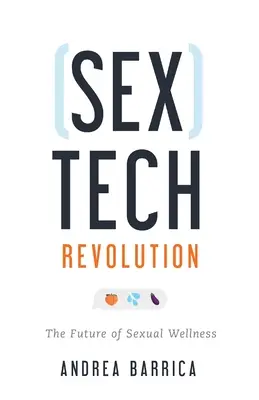 Szextechnológiai forradalom: A szexuális wellness jövője - Sextech Revolution: The Future of Sexual Wellness