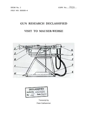 A fegyverkutatás titkosítása: Látogatás a Mauser-Werke-nél - Gun Research Declassified: Visit to Mauser-Werke