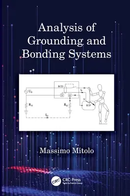 A földelési és kötési rendszerek elemzése - Analysis of Grounding and Bonding Systems