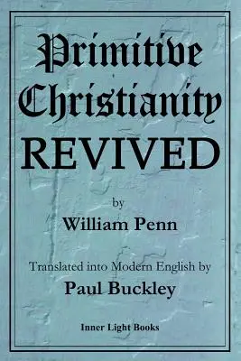 A primitív kereszténység újjáéledt - Primitive Christianity Revived