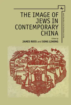 A zsidók képe a mai Kínában - The Image of Jews in Contemporary China