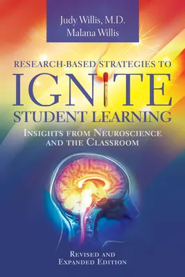 Kutatásokon alapuló stratégiák a tanulói tanulás beindításához: Az idegtudomány és az osztályterem meglátásai - Research-Based Strategies to Ignite Student Learning: Insights from Neuroscience and the Classroom