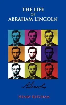 Abraham Lincoln élete - The Life Of Abraham Lincoln