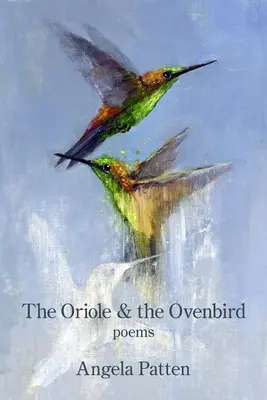 A kirepülő és a kemencemadár - The Oriole & the Ovenbird