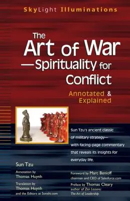 A háború művészete - Lelkiség a konfliktusokhoz: Annotated & Explained - The Art of War--Spirituality for Conflict: Annotated & Explained