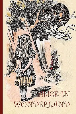 Alice Csodaországban - Sir John Tenniel 42 eredeti illusztrációjával (Aziloth Könyvek) - Alice in Wonderand - with 42 Original Illustrations by Sir John Tenniel (Aziloth Books)