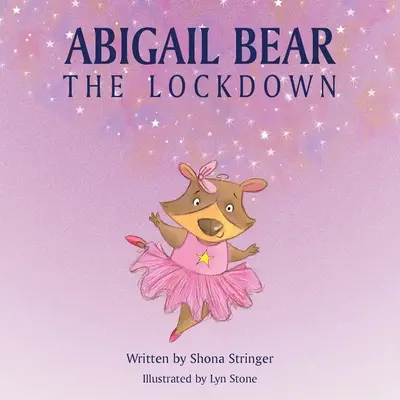 Abigail Bear - A zárlat - Abigail Bear - The Lockdown
