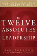 A vezetés tizenkét abszolutizmusa - The Twelve Absolutes of Leadership