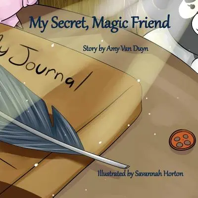 Titkos, varázslatos barátom - My Secret, Magic Friend