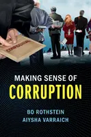 A korrupció értelmet adása - Making Sense of Corruption