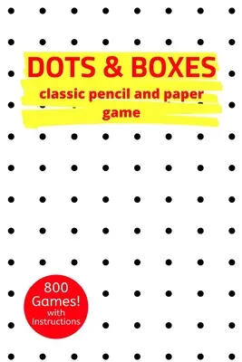 Dots & Boxes klasszikus ceruza és papír játék: Stratégiai tevékenységkönyv - Nagy és kis játéknégyzetek - Gyerekeknek és felnőtteknek - Újdonság témájú ajándékok. - Dots & Boxes Classic Pencil And Paper Game: A Strategy Activity Book - Large and Small Playing Squares - For Kids and Adults - Novelty Themed Gifts -