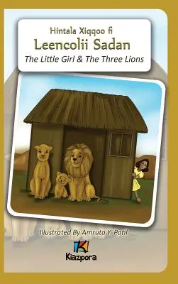 A kislány és a három oroszlán - Afaan Oromo gyermekkönyv - The Little Girl and The Three Lions - Afaan Oromo Children's Book