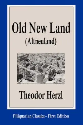 Régi új föld (Altneuland) - Old New Land (Altneuland)