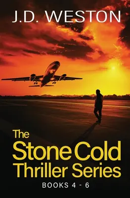 A Kőkemény krimisorozat 4-6. könyv: Brit akcióthrillerek gyűjteménye - The Stone Cold Thriller Series Books 4 - 6: A Collection of British Action Thrillers