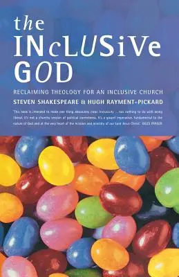 A befogadó Isten: A teológia visszaszerzése egy befogadó egyház számára - The Inclusive God: Reclaiming Theology for an Inclusive Church