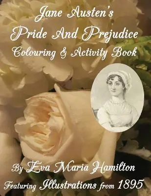 Jane Austen Büszkeség és balítélet színező és foglalkoztató könyve: 1895-ös illusztrációkkal - Jane Austen's Pride And Prejudice Colouring & Activity Book: Featuring Illustrations from 1895