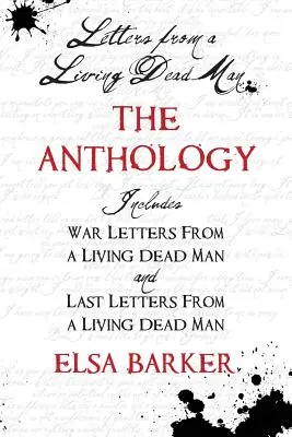 Levelek egy élőhalott embertől: Az antológia - Letters from a Living Dead Man: The Anthology