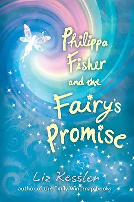 Philippa Fisher és a tündér ígérete - Philippa Fisher and the Fairy's Promise